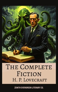 The Complete Fiction of H. P. Lovecraft - H.P. Lovecraft - ebook