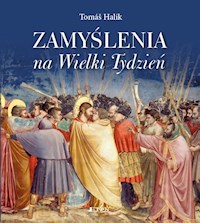 Zamyślenia na Wielki Tydzień - Halik Tomas - książka