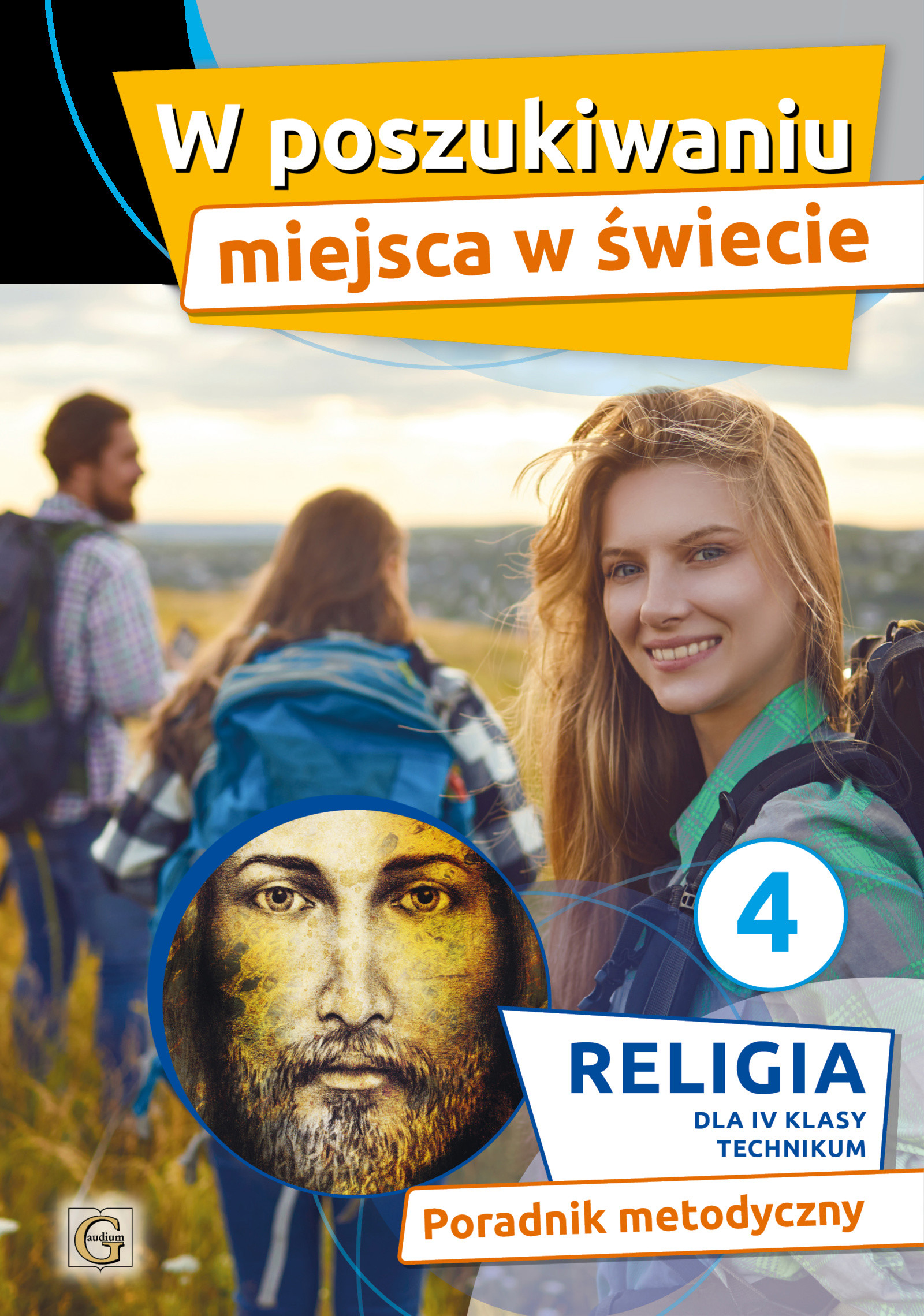 Okładka:W POSZUKIWANIU MIEJSCA NA ŚWIECIE-  PORADNIK METODYCZNY 4 TECH 