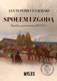 Społem i zgodą Kartka z powstania 1863/4 r - Rayski Jan Nepomucen - książka