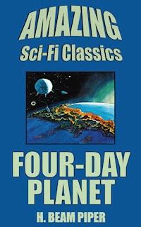 Four-Day Planet - H. Beam Piper - ebook