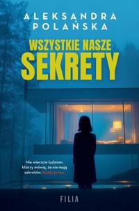 Wszystkie nasze sekrety - Polańska Aleksandra - książka