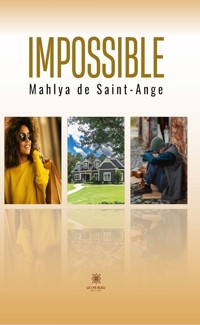 Impossible - Mahlya de Saint-Ange - ebook