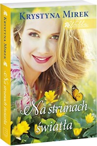 Willa pod kasztanem 3 Na strunach światła - Krystyna Mirek - książka