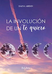La involución de un te quiero - Daina Jalil - ebook