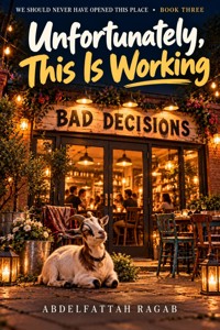 Unfortunately, This Is Working - Abdelfattah Ragab - ebook