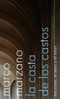 La casta de los castos - Marzano Marco - ebook