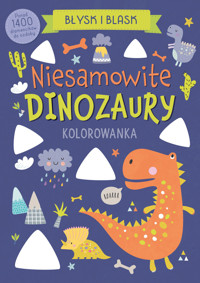 Błysk i blask. Niesamowite dinozaury - Angelina De Sol (ilustr.) - książka