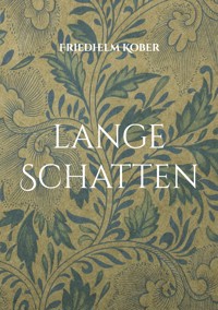 Lange Schatten - Friedhelm Kober - ebook