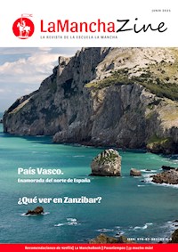 LaManchaZine. Hiszpański magazyn o języku i podróżach. 06/2021 - Liliana Poszumska - ebook