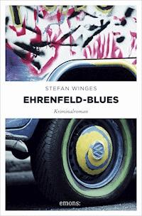 Ehrenfeld-Blues - Stefan Winges - ebook