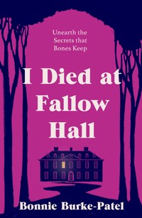I Died at Fallow Hall - Bonnie Burke-Patel - ebook