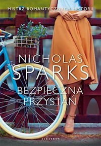 Bezpieczna przystań - Nicholas Sparks - ebook + audiobook + książka