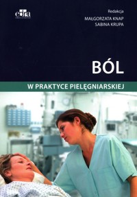 Ból w praktyce pielęgniarskiej -  - książka