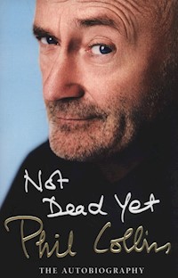 Not Dead Yet: The Autobiography - Phil Collins - książka