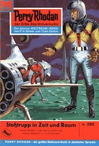 Perry Rhodan 268: Stoßtrupp in Zeit und Raum - Clark Darlton - ebook