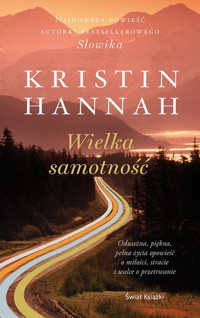 Wielka samotność - Kristin Hannah - książka