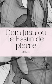 Dom Juan ou le Festin de pierre - Jean-Baptiste Poquelin Molière - ebook