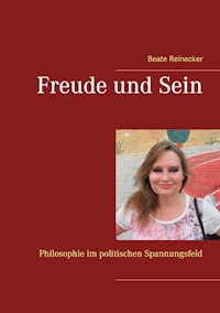 Freude und Sein - Beate Reinecker - ebook