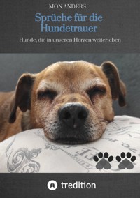 Sprüche für die Hundetrauer - Mon Anders - ebook