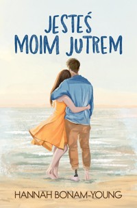 Jesteś moim jutrem - Bonam-Young Hannah - książka