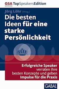 Die besten Ideen für eine starke Persönlichkeit -  - ebook