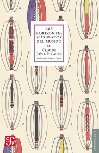 Los horizontes más vastos del mundo - Levi-Strauss Claude - ebook