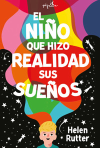 El niño que hizo realidad sus sueños - Rutter Helen - ebook