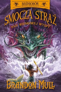 Smocza Straż Tom 3 Pan Widmowej Wyspy - Brandon Mull - książka