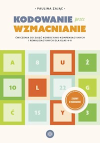 Kodowanie przez wzmacnianie - Zając Paulina - książka