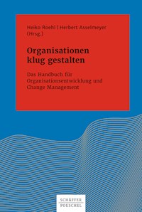 Organisationen klug gestalten - Heiko Roehl - ebook