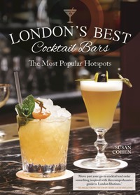 London's Best Cocktail Bars - Susan Cohen - ebook