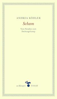 Scham - Andrea Köhler - ebook