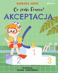 Co zrobi Frania? Akceptacja - Supeł Barbara - książka