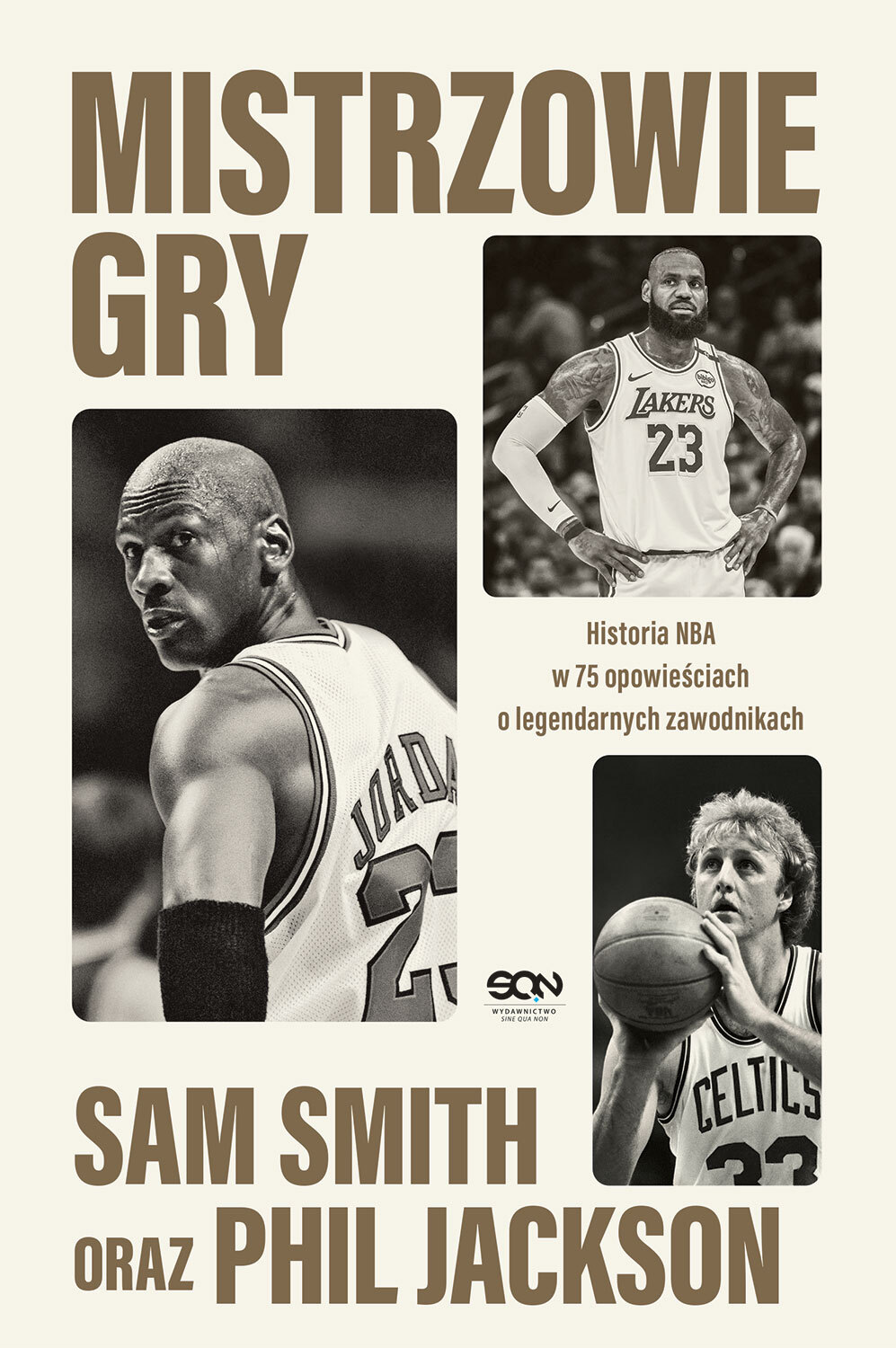 Mistrzowie gry. Historia NBA w 75 opowieściach o legendarnych zawodnikach - Phil Jackson, Sam Smith - ebook + książka