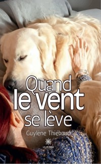 Quand le vent se lève - Guylène Thiébaud - ebook