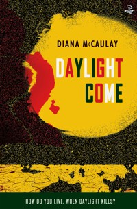 Daylight Come - Diana McCaulay - ebook
