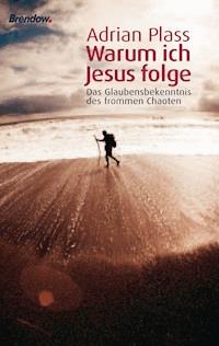 Warum ich Jesus folge - Adrian Plass - ebook