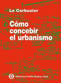 Cómo concebir el urbanismo - Le Corbusier - ebook