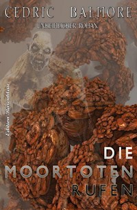 Die Moortoten rufen - Cedric Balmore - ebook