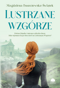 Lustrzane wzgórze - Magdalena Buraczewska-Świątek - ebook + audiobook + książka
