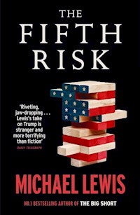 The Fifth Risk - Michael Lewis - książka