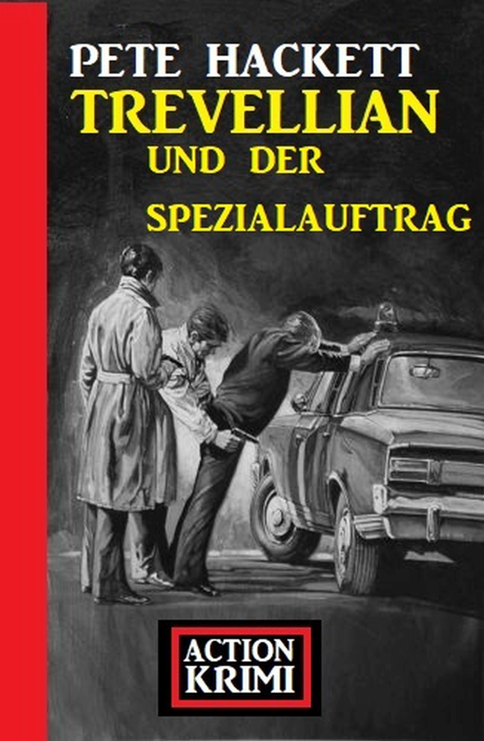 Trevellian und der Spezialauftrag: Action Krimi
