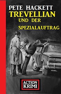 Trevellian und der Spezialauftrag: Action Krimi - Pete Hackett - ebook