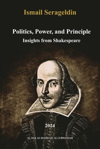 Politics, Power and Principle - Ismail Serageldin - ebook