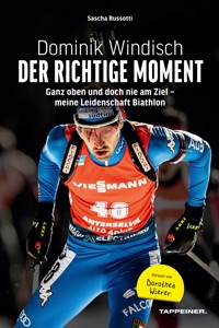 Dominik Windisch - Der richtige Moment - Sascha Russotti - ebook