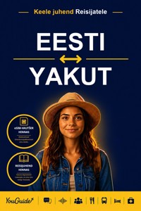 The Language Guide for Travelers - Estonian to Yakut - YouGuide - ebook