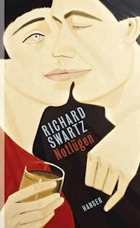 Notlügen - Richard Swartz - ebook
