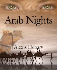 Arab Nights - Alexis Debary - ebook
