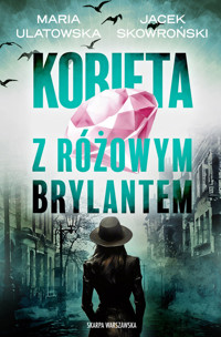 Kobieta z różowym brylantem - Jacek Skowroński, Maria Ulatowska - książka